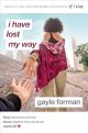 I have lost my way