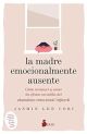 La madre emocionalmente ausente