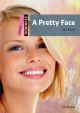 Dominoes Starter: A Pretty Face