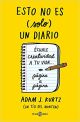 Esto no es solo un diario: Échale creatividad a tu vida... página a página