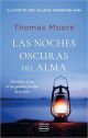 Las noches oscuras del alma: Encontrar la luz en las grandes pruebas de la vida