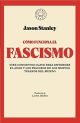 COMO FUNCIONA EL FASCISMO