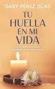 Tu huella en mi vida