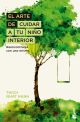 El arte de cuidar a tu niño interior