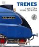 Trenes: La historia visual definitiva