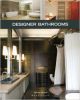 Home Series: Designer Bathrooms