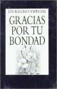 Gracias Por Tu Bondad Libro Para Regalar