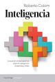 Inteligencia: Lo que de verdad sabemos sobre la inteligencia