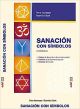 Sanación con símbolos KIT: Los 64 símbolos sanadores