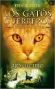 LOS GATOS GUERREROS - RÍO OSCURO
