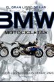 El gran libro de las motocicletas BMW. Todos los modelos desde 1923