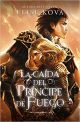 La caída del príncipe de fuego- Air Awakens, 2