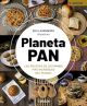 Planeta pan: Las recetas de los panes más increíbles del mundo 