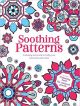 Mandalas Antiestrés Soothing Patterns