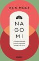 Nagomi: El camino japonés hacia la armonía y la alegría de vivir