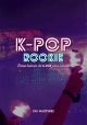 K-POP ROOKIE: Breve historia del K-pop para novatos