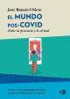 El mundo pos-COVID: Entre la presencia y lo virtual