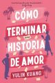 Cómo terminar una historia de amor 