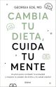 Cambia tu dieta, cuida tu mente