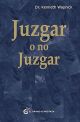 Juzgar o no juzgar