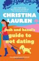 Josh & Hazels guide to not dating