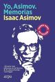 Yo, Asimov. Memorias