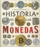 Historia de las monedas. Atlas Ilustrado