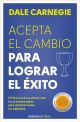 Acepta el cambio para lograr el éxito