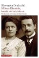 Mileva Einstein, Teoría de la tristeza