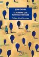 El hombre que plantaba arboles