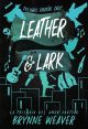 Leather & Lark (La trilogía del amor caótico #2)
