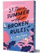 The summer of broken rules