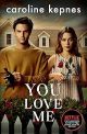 You love me
