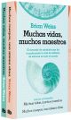 Pack Brian Weiss: Muchas vidas, muchos maestros; Muchos cuerpos, una misma alma