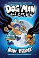 Dog Man and Cat Kid: A Graphic Novel (Dog Man #4)