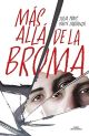 Más allá de la broma