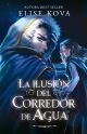 La ilusión del corredor de agua (La bruja de aire #4)