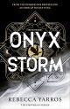 Onyx storm (The Empyrean series, 3)