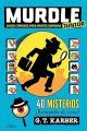 Murdle Junior. Casos curiosos para mentes curiosas