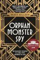 Orphan Monster Spy