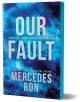 Our fault (deluxe edition)