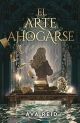 El arte de ahogarse