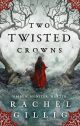 Two Twisted Crowns (One Dark Window #2)