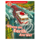 Oxford Read and Imagine: Level 2.  Where on Earth Are We?