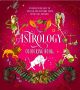 Astrology Colouring Book: Colour Your Way to Unlock and Explore Your Spiritual Journey