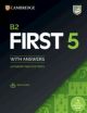 B2 First 5 Student's Book with Answers with Audio with Resource Bank Authentic Practice Tests