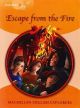 EXPLORERS 4: ESCAPE FROM THE FIRE