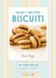 Bake it Better: Biscuits (The Great British Bake Off)