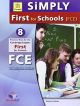 Simply First For Schools (Fce),8 Practice Tests