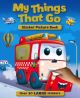MY THINGS THATS GO